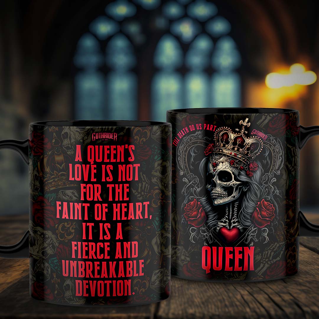 A Queen's Love Mug - GothRider Brand