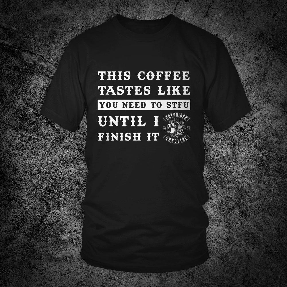Coffee STFU Unisex T-Shirt - GothRider Brand